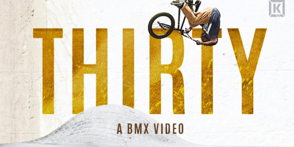 THIRTY - Kink BMX VIDEO
